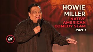 Howie Miller • Native American Comedy Slam • Part 1  LOLflix [upl. by Sallie58]