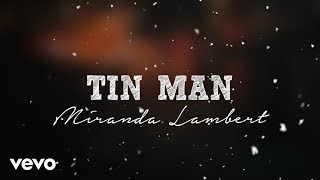 Miranda Lambert  Tin Man Lyrics [upl. by Auqinehs]