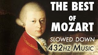 The Best Of Mozart  Slowed Down  432Hz  45 Hours [upl. by Joyce]