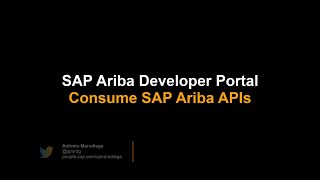 SAP Ariba Developer Portal  Consume the Ariba APIs [upl. by Germano772]