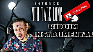 Intence  Nuh Talk Long Riddim Instrumental  REMADE [upl. by Africa]