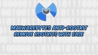 Malwarebytes AntiRootkit  Remove MBR Rootkits with Ease [upl. by Chappie]