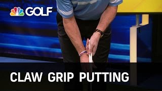 Claw Grip Putting  The Golf Fix  Golf Channel [upl. by Yroj]