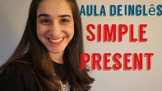 Aula de ingles  SIMPLE PRESENT [upl. by Naek]