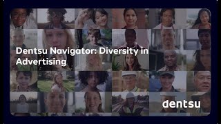 Diversity in Advertising  Dentsu Navigator [upl. by Skelton]