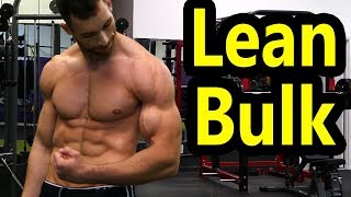 How to Lean Bulk Step by Step Guide  Clean Bulking Diet amp Meal Plan  Bulk Without Getting Fatter [upl. by Essilrahc]