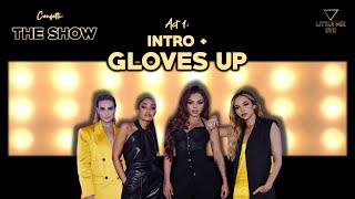 Little Mix  Intro  Gloves Up Confetti THE SHOW Concept [upl. by Thorlay471]