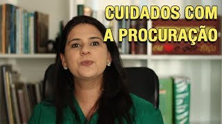 CUIDADOS COM A PROCURAÇÃO [upl. by Eannyl]