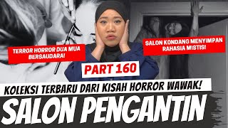 KISAH MUA BERSAUDARA DI SALON PENGANTIN  KHW PART 160 [upl. by Alrats]