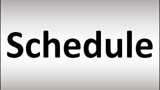 How to Pronounce Schedule [upl. by Deloris]