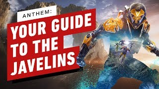 Anthem Your Guide to the Javelins [upl. by Asirral]