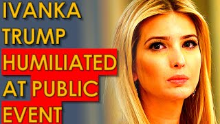 Ivanka Trump HUMILIATED at Public Event [upl. by Ailhad]