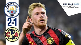 HIGHLIGHTS Man City 21 Club America  De Bruyne Scores Screamer in Houston [upl. by Annekam]