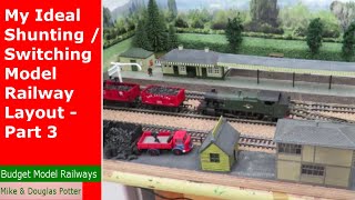 My Ideal Shunting  Switching Model Railway Layout  Part 3  Operating Potential  Trains Running [upl. by Taima]