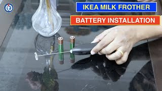 IKEA Milk Frother Battery Installation Procedure [upl. by Paske]