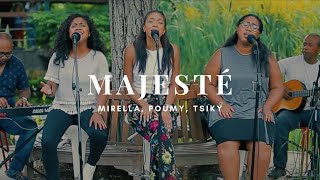 Majesté  Mirella amp Poumy amp Tsiky Live [upl. by Trstram46]