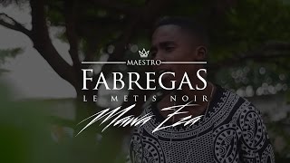 Fabregas Le Métis Noir  Mawa Eza [upl. by Adarbil]