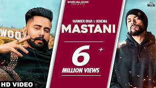 MASTANI Official Video Varinder Brar feat Bohemia  Punjabi Song [upl. by Amoakuh]