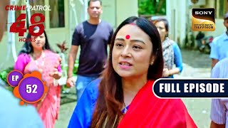 कहानी  Crime Patrol 48 Hours  Ep 52  Full Episode  1 Jan 2024 [upl. by Aivizt5]