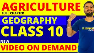 AGRICULTURE  FULL CHAPTER  CLASS 10 GEOGRAPHY CHAPTER4 [upl. by Asillim]