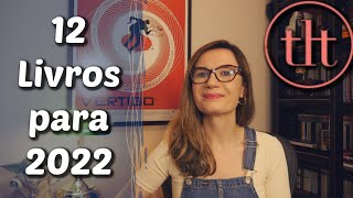 12 Livros para 2022  Tatiana Feltrin [upl. by Chace334]