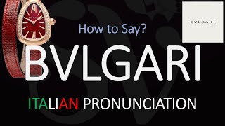 How to Pronounce Bvlgari CORRECTLY [upl. by Posner]