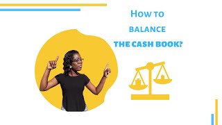 How to balance the cash book [upl. by Carrick]