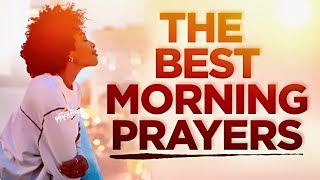 Powerful Morning Prayers To Start Your Day [upl. by Trocki]