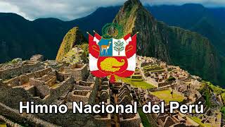 Himno Nacional del Perú 🇵🇪 [upl. by Arremat]