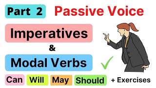 PASSIVE VOICE  Imperative Sentences  Modal Verbs  Part 2 [upl. by Ondrea]