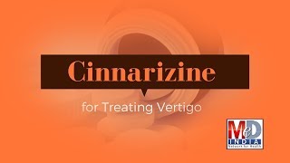 Cinnarizine for Treating Vertigo [upl. by Leitao]