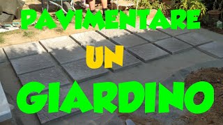 Come pavimentare un giardino  Pavimentazione esterna fai da te [upl. by Couchman178]