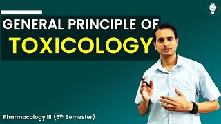 Basic Introduction and General Principle of Toxicology  Toxicology [upl. by Rodge82]