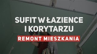 Remont mieszkania 3  dwa małe sufity podwieszane [upl. by Aibos]