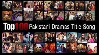 Top 100 Most Popular Pakistani Dramas Title SongOST  Popular Pakistani Drama Original Sound Track [upl. by Umont]