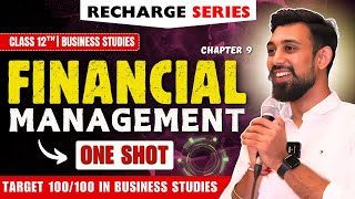 Recharge Chapter 9  Financial management  Class 12  Business Studies  Boards 2025 [upl. by Chiaki244]