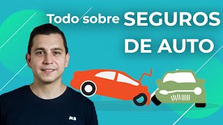 SEGUROS DE AUTO y todo lo que NECESITAS SABER para no cometer errores [upl. by Medarda]