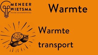 Natuurkunde uitleg Warmte 1 Warmtetransport [upl. by Gaither]