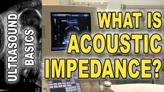 ultrasound and acoustic impedance explained [upl. by Cristin]