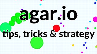 agario Tips Tricks amp Strategy [upl. by Roselin]