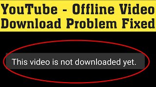 How To Fix Youtube  This Video Is Not Downloaded Yet Error  Fix Youtube Video Download Problem [upl. by Llacam95]