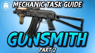 Gunsmith Part 2  Mechanic Task  Escape From Tarkov [upl. by Nhguavaj]