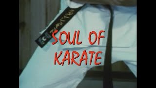 The Soul of Karate [upl. by Kimberlee]