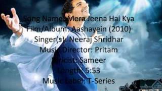 Mera Jeena Hai kya lyrics HQ  Aashayein [upl. by Zetnom]