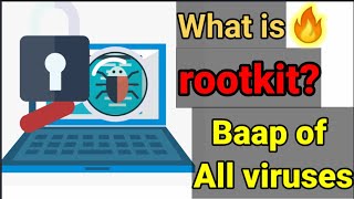 HindiWhat is Rootkit Full Explanation🔥 types of rootkitMost dangerous virus [upl. by Yehs]