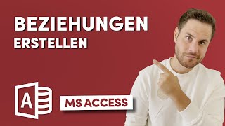 Beziehungen erstellen und Tabellen verknüpfen in Microsoft Access [upl. by Modeste340]