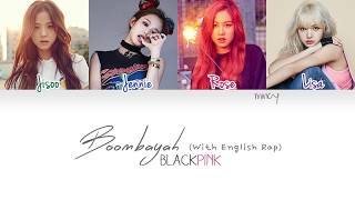 BLACKPINK  Boombayah With English Rap Color Coded HanRomEng Lyrics  mincy [upl. by Levine]