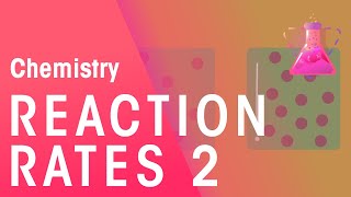 Rates of Reaction  Part 2  Reactions  Chemistry  FuseSchool [upl. by Oinegue978]