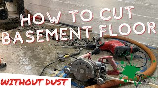 How to Cut Basement Floor And Stop Concrete Dust [upl. by Weingarten]