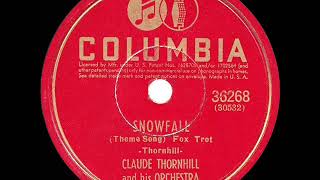 1941 HITS ARCHIVE Snowfall  Claude Thornhill Columbia version [upl. by Ebeneser631]